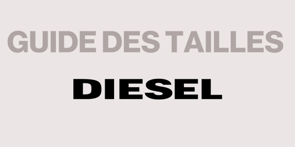 Guide des tailles - Diesel